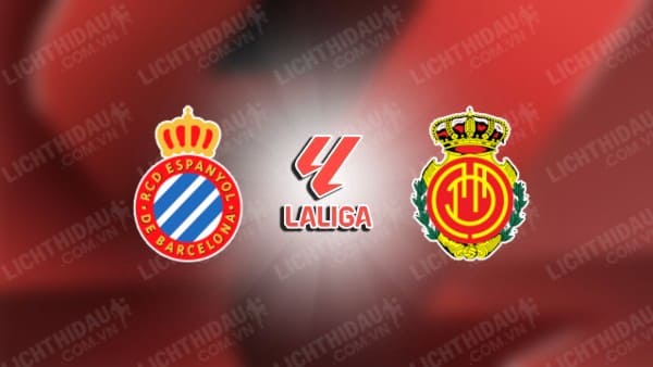 NHẬN ĐỊNH ESPANYOL VS MALLORCA, 19H00 NGÀY 05/10