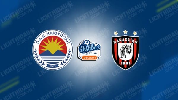 NHẬN ĐỊNH ILIOUPOLI VS PANACHAIKI, 20H30 NGÀY 07/10