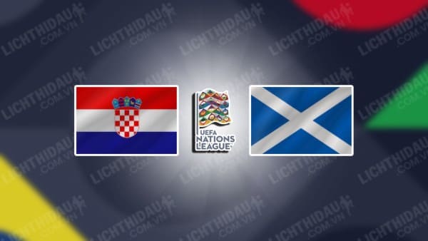 NHẬN ĐỊNH CROATIA VS SCOTLAND, 23H00 NGÀY 12/10