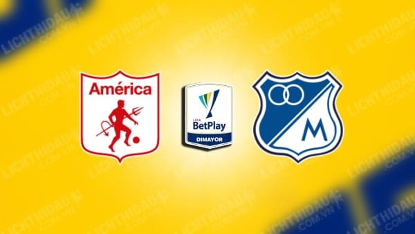 Trực tiếp America de Cali vs Millonarios, 07h30 ngày 12/10, vòng 5 VĐQG Colombia