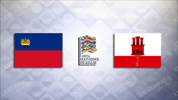 NHẬN ĐỊNH LIECHTENSTEIN VS GIBRALTAR, 23H00 NGÀY 13/10