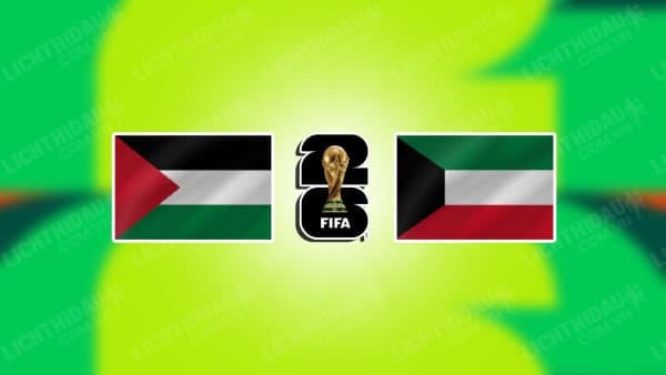 NHẬN ĐỊNH SOI KÈO PALESTINE VS KUWAIT, 23H00 NGÀY 15/10