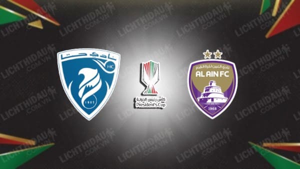 NHẬN ĐỊNH SOI KÈO HATTA CLUB VS AL AIN, 19H55 NGÀY 17/10