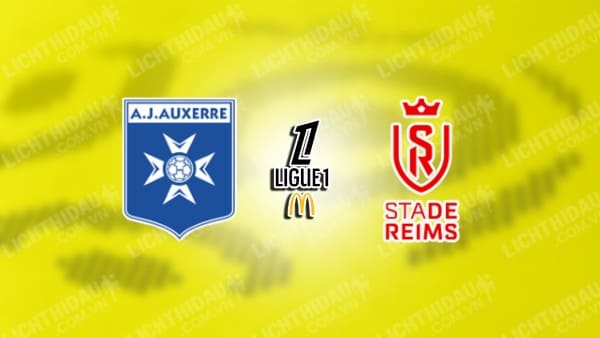 NHẬN ĐỊNH SOI KÈO AUXERRE VS REIMS, 22H00 NGÀY 20/10