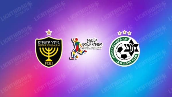 NHẬN ĐỊNH SOI KÈO BEITAR JERUSALEM VS MACCABI HAIFA, 23H30 NGÀY 22/10