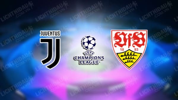 NHẬN ĐỊNH SOI KÈO JUVENTUS VS STUTTGART, 02H00 NGÀY 23/10