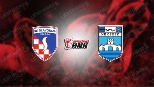 NHẬN ĐỊNH SOI KÈO SLAVONIJA POZEGA VS NK OSIJEK, 22H00 NGÀY 22/10