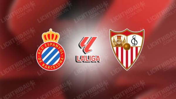 NHẬN ĐỊNH SOI KÈO ESPANYOL VS SEVILLA, 02H00 NGÀY 26/10