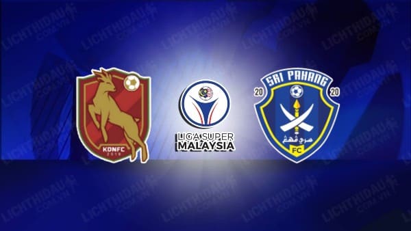 NHẬN ĐỊNH SOI KÈO KELANTAN DARUL NAIM VS SRI PAHANG, 20H00 NGÀY 25/10