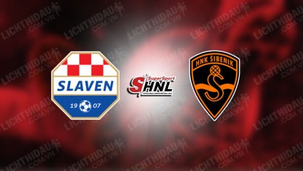 NHẬN ĐỊNH SOI KÈO SLAVEN BELUPO VS HNK SIBENIK, 23H00 NGÀY 25/10