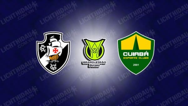 NHẬN ĐỊNH SOI KÈO VASCO DA GAMA VS CUIABA, 05H00 NGÀY 25/10