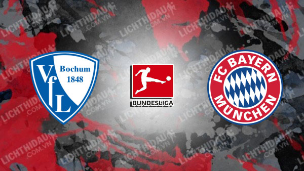 NHẬN ĐỊNH SOI KÈO BOCHUM VS BAYERN MUNICH, 21H30 NGÀY 27/10