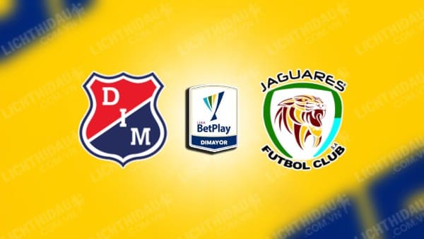 NHẬN ĐỊNH SOI KÈO INDEPENDIENTE MEDELLIN VS JAGUARES, 08H15 NGÀY 29/10