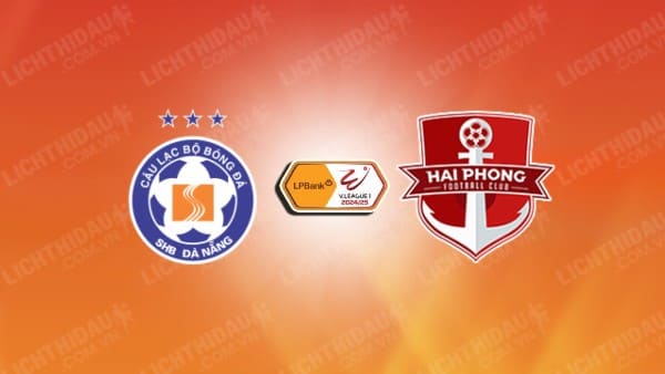 NHẬN ĐỊNH SOI KÈO SHB ĐÀ NẴNG VS HẢI PHÒNG, 18H00 NGÀY 28/10