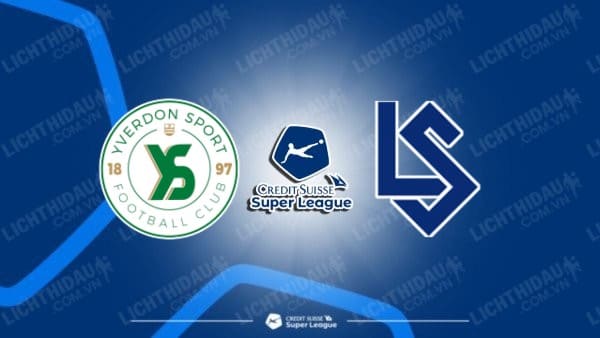 NHẬN ĐỊNH YVERDON VS LAUSANNE SPORTS, 02H30 NGÀY 30/10