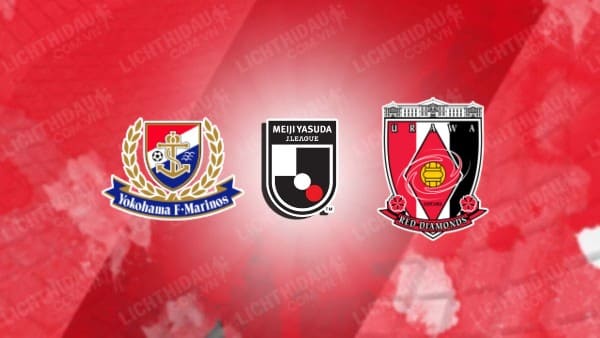 NHẬN ĐỊNH SOI KÈO YOKOHAMA MARINOS VS URAWA REDS, 17H00 NGÀY 30/10