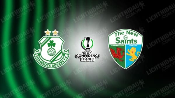 NHẬN ĐỊNH SOI KÈO SHAMROCK ROVERS VS THE NEW SAINTS, 00H45 NGÀY 8/11