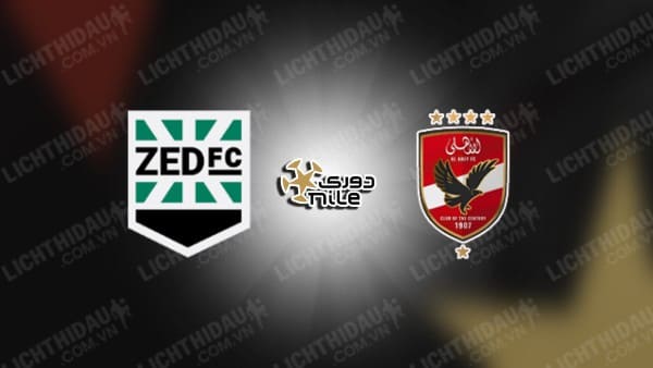 NHẬN ĐỊNH SOI KÈO ZED FC VS AL AHLY, 01H00 NGÀY 08/11