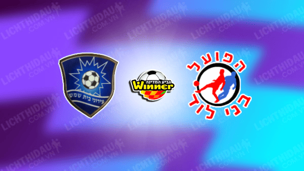 NHẬN ĐỊNH SOI KÈO IRONI BEIT SHEMESH VS HAPOEL LOD, 00H20 NGÀY 13/11