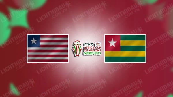 NHẬN ĐỊNH LIBERIA VS TOGO, 23H00 NGÀY 13/11