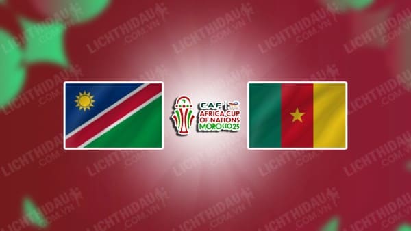 NHẬN ĐỊNH NAMIBIA VS CAMEROON, 20H00 NGÀY 13/11