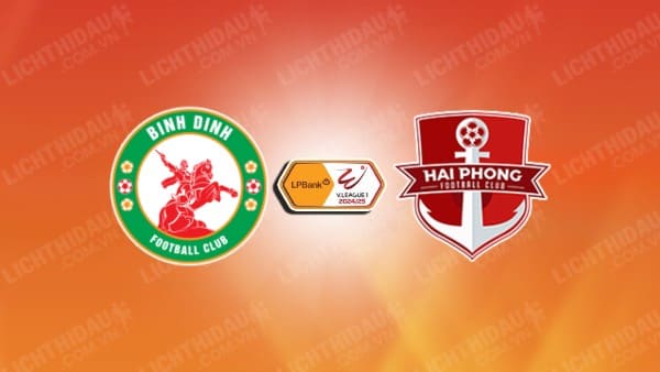 NHẬN ĐỊNH SOI KÈO BÌNH ĐỊNH VS HẢI PHÒNG, 18H00 NGÀY 14/11