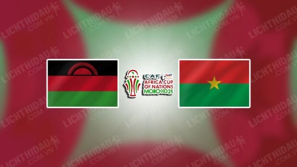 NHẬN ĐỊNH SOI KÈO MALAWI VS BURKINA FASO, 20H00 NGÀY 18/11