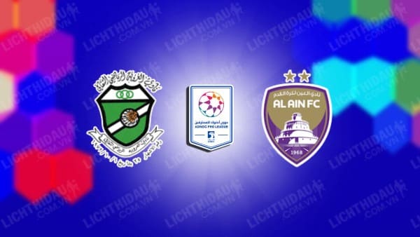 NHẬN ĐỊNH AL-ORUBA VS AL AIN, 22H30 NGÀY 21/11