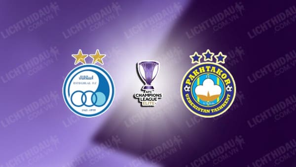 NHẬN ĐỊNH ESTEGHLAL FC VS PAKHTAKOR, 23H00 NGÀY 25/11