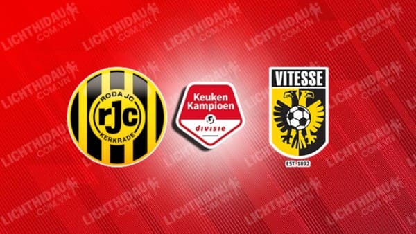 NHẬN ĐỊNH RODA VS VITESSE, 02H00 NGÀY 27/11