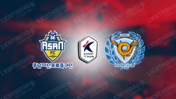 NHẬN ĐỊNH CHUNGNAM VS DAEGU, 17H00 NGÀY 28/11