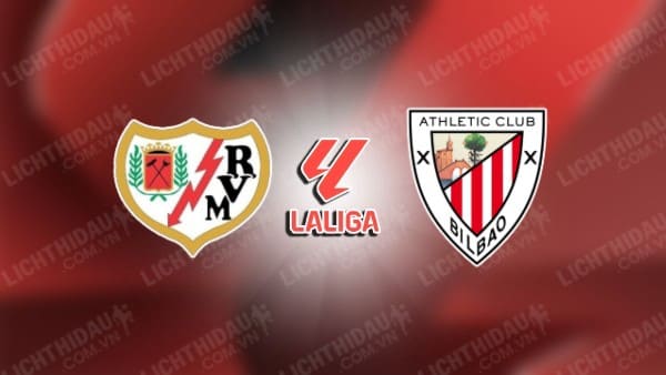 NHẬN ĐỊNH VALLECANO VS BILBAO, 00H30 NGÀY 2/12