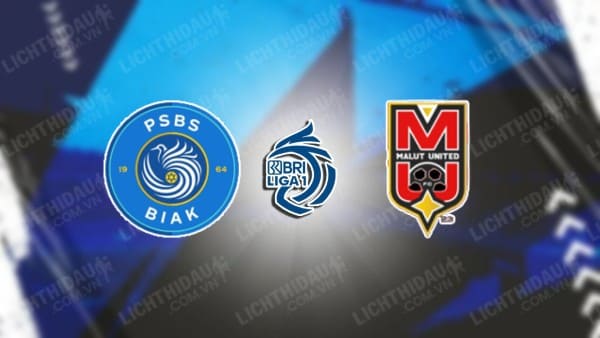 NHẬN ĐỊNH PSBS BIAK VS MALUT, 15H30 NGÀY 02/12