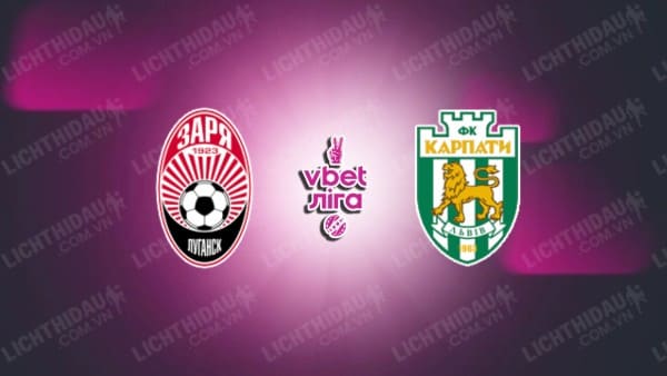 NHẬN ĐỊNH ZORYA VS KARPATY LVIV, 23H00 NGÀY 2/12