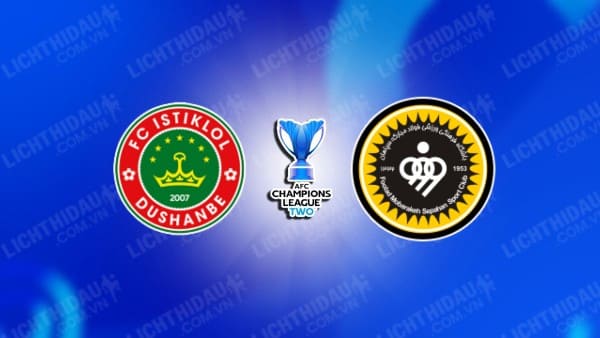 NHẬN ĐỊNH ISTIKLOL VS SEPAHAN, 21H00 NGÀY 3/12