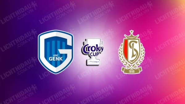 NHẬN ĐỊNH GENK VS STANDARD LIEGE, 02H30 NGÀY 5/12