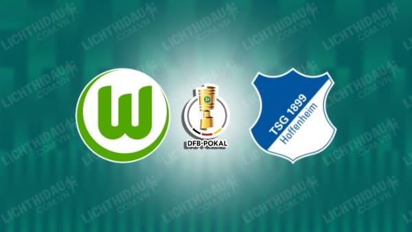 NHẬN ĐỊNH WOLFSBURG VS HOFFENHEIM, 00H00 NGÀY 5/12