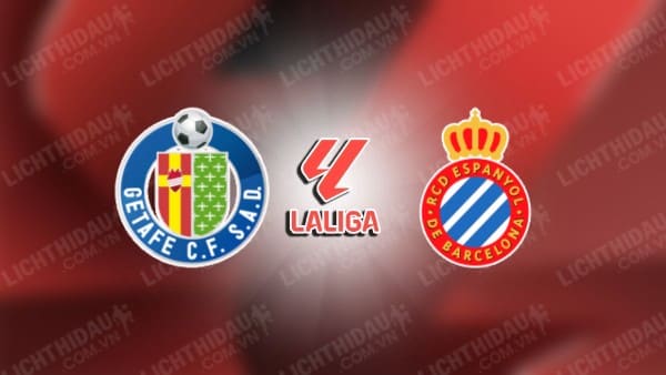 NHẬN ĐỊNH GETAFE VS ESPANYOL, 03H00 NGÀY 10/12