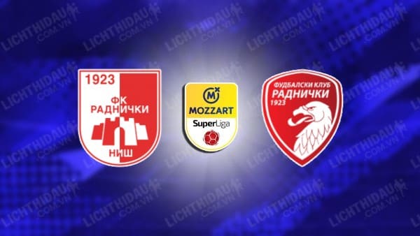 NHẬN ĐỊNH RADNICKI NIS VS RADNICKI 1923, 00H00 NGÀY 10/12