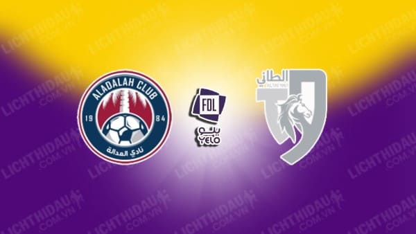 NHẬN ĐỊNH AL ADALAH VS AL TAI, 21H30 NGÀY 10/12