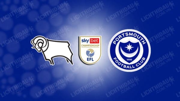 NHẬN ĐỊNH DERBY COUNTY VS PORTSMOUTH, 03H00 NGÀY 14/12