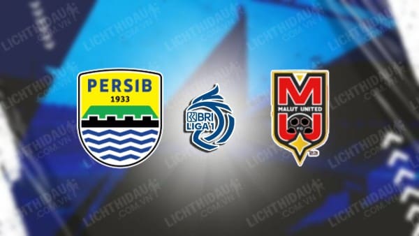 NHẬN ĐỊNH PERSIB BANDUNG VS MALUT UTD, 19H00 NGÀY 13/12