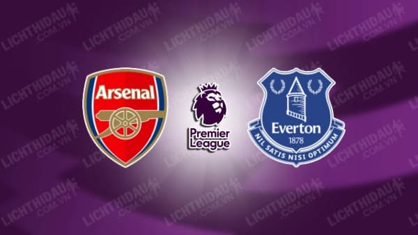 NHẬN ĐỊNH ARSENAL VS EVERTON, 22H00 NGÀY 14/12