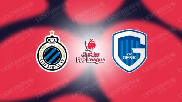 NHẬN ĐỊNH CLUB BRUGGE VS GENK, 19H30 NGÀY 14/12