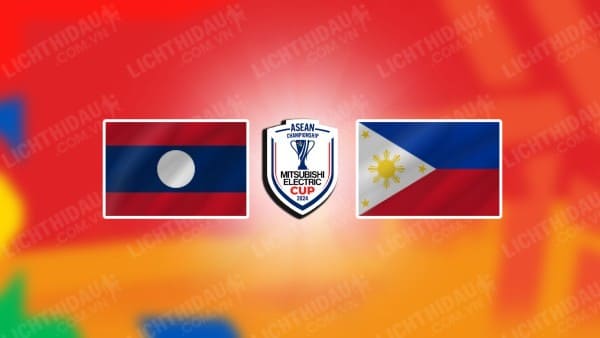 NHẬN ĐỊNH LÀO VS PHILIPPINES, 17H30 NGÀY 15/12