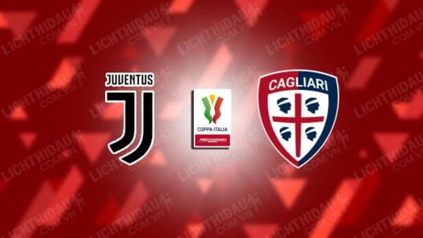 NHẬN ĐỊNH JUVENTUS VS CAGLIARI, 03H00 NGÀY 18/12