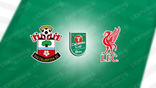 NHẬN ĐỊNH SOUTHAMPTON VS LIVERPOOL, 03H00 NGÀY 19/12