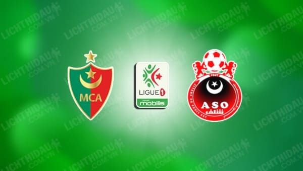 NHẬN ĐỊNH MC ALGER VS ASO CHLEF, 22H30 NGÀY 20/12