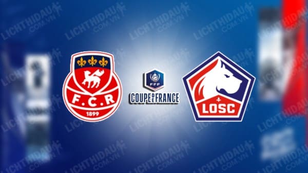 NHẬN ĐỊNH ROUEN VS LILLE, 03H00 NGÀY 21/12