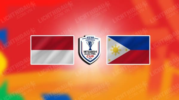 NHẬN ĐỊNH INDONESIA VS PHILIPPINES, 20H00 NGÀY 21/12